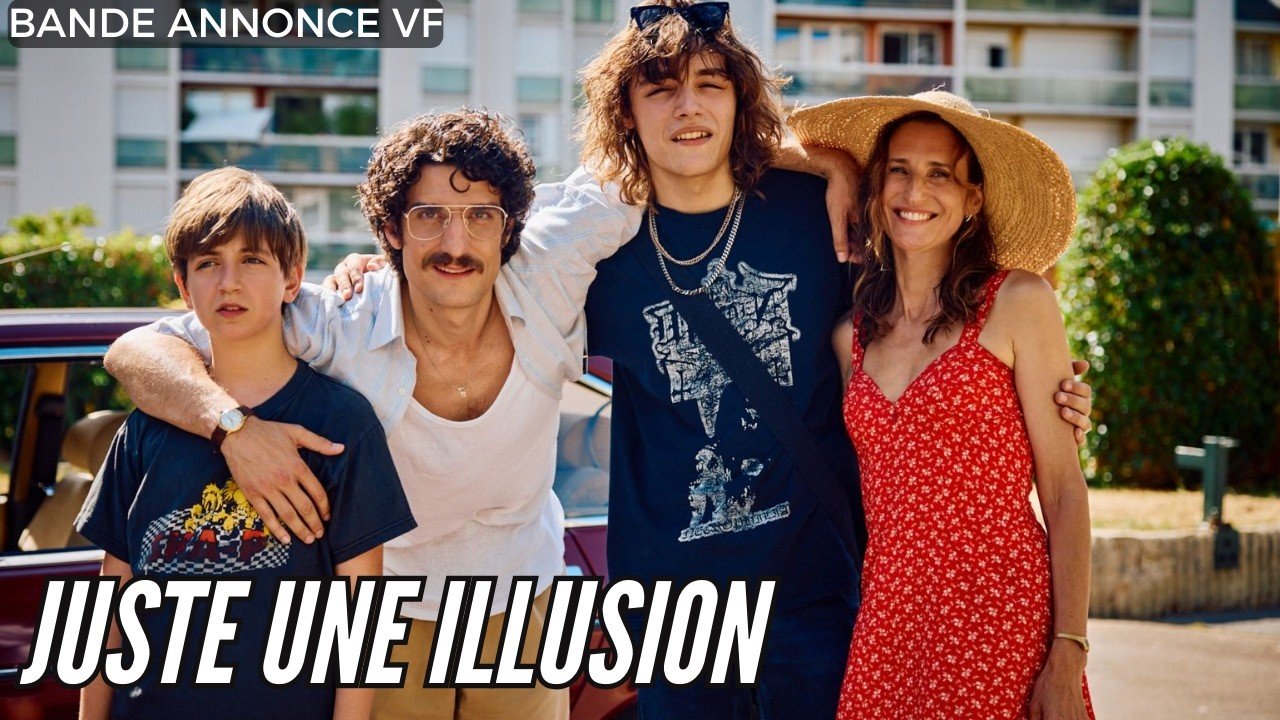 JUSTE UNE ILLUSION Bande Annonce