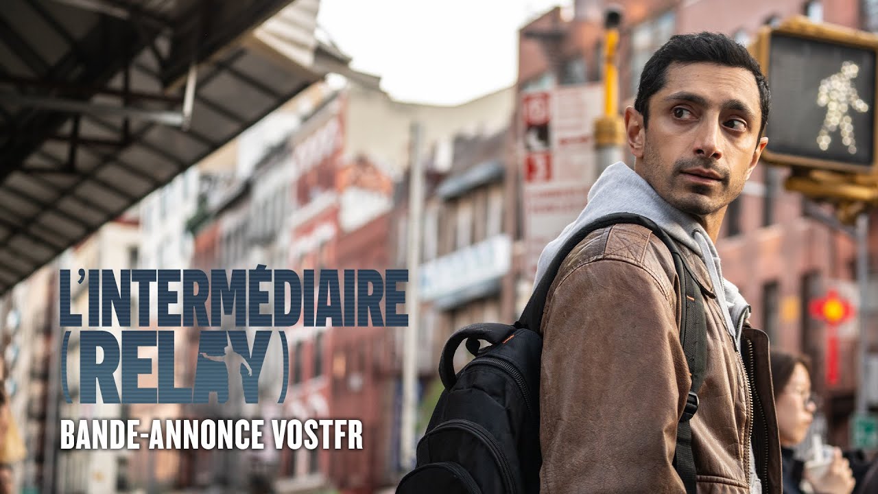 L'Intermédiaire (Relay) - Bande-annonce VOSTFR
