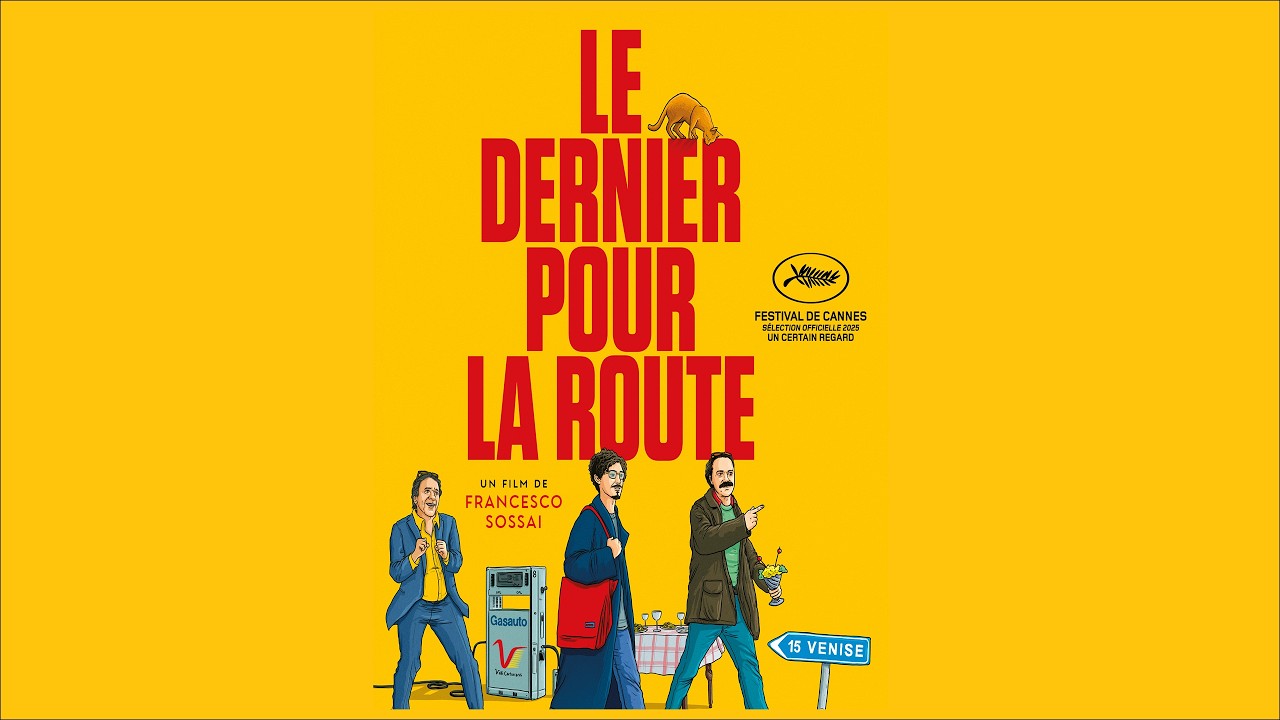 Le Dernier Pour La Route – Trailer