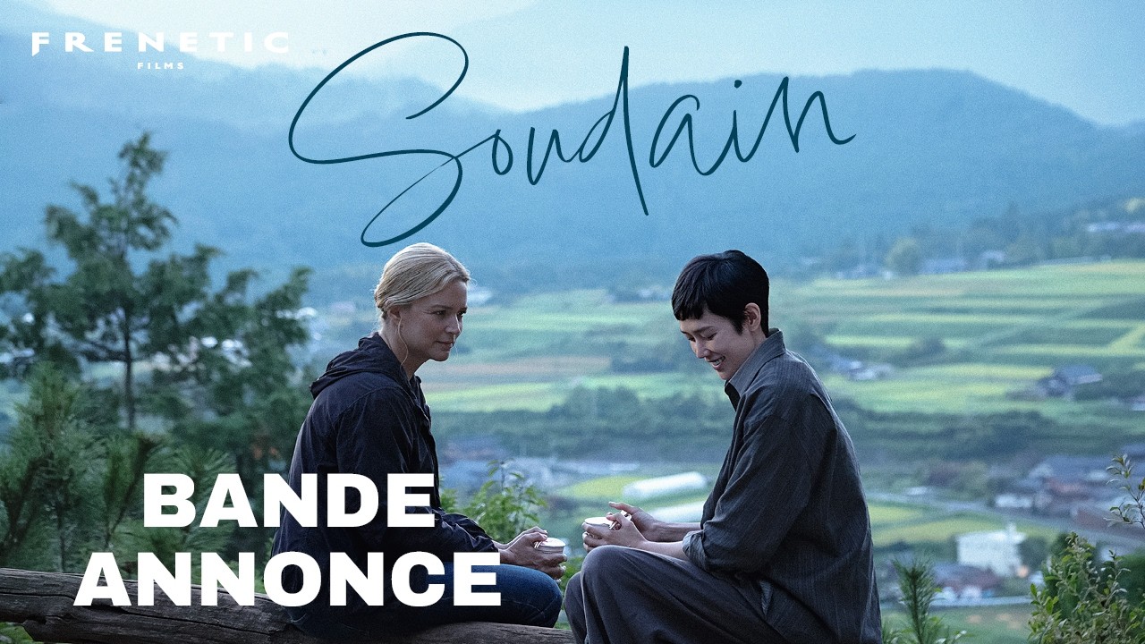 SOUDAIN - bande-annonce VO/f (2026) Ryusuke Hamaguchi, Virginie Efira, Tao Okamoto, Gabriel Dahmani
